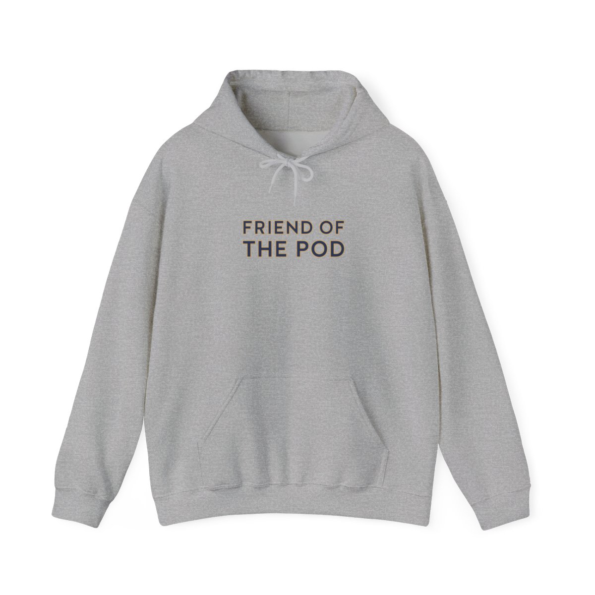 Friend of the Pod Hoodie - Official hoodies merchandise