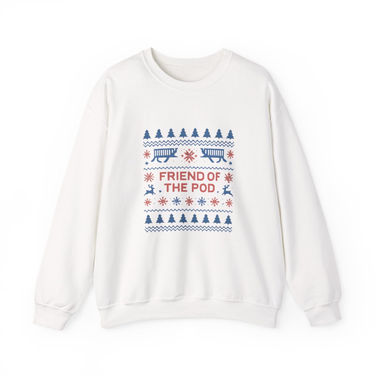 Friend Of The Pod Holiday Podcast Sweatshirt, Listener - Official sweatshirts merchandise