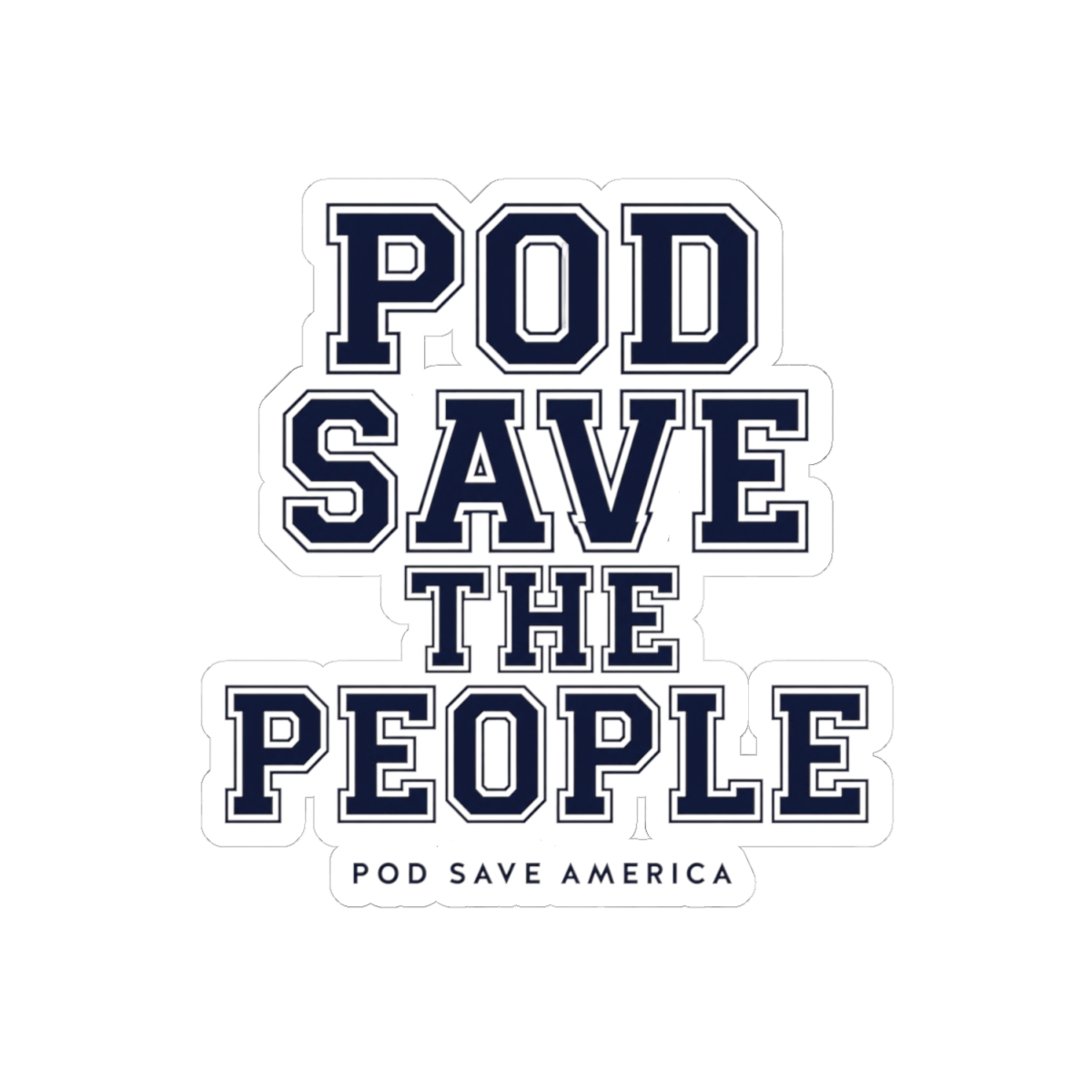 Pod Save America "Pod Save The People" Sticker - alternate angle 2, merchandise
